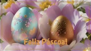 🌺🌺🌺 Feliz Páscoa 2024🌺🌺🌺Belíssima Música Vídeo para WhatsApp FelizPáscoa páscoa pascombrasil [upl. by Nodnalb]