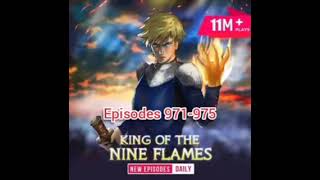 King of the Nine Flames episodes 971975  Pocket FM [upl. by Ecargyram182]