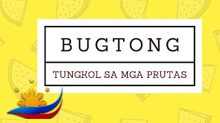 Bugtong Tungkol sa Prutas [upl. by Noraj]