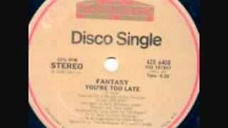 80s Disco Boogie Music  Fantasy  Youre Too Late 1980 [upl. by Atila]