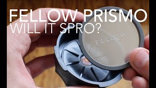 FELLOW PRISMO  Will It Spro [upl. by Ocsic]