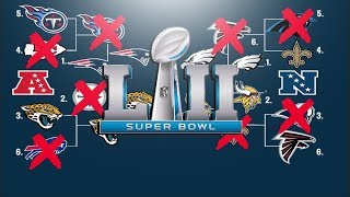 2018 NFL PLAYOFF PREDICTIONS FULL PLAYOFF BRACKETS SUPER BOWL 52 WINNER [upl. by Anrim]