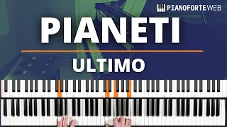 Pianeti Ultimo Tutorial e Spartito Pianoforte [upl. by Cheffetz]