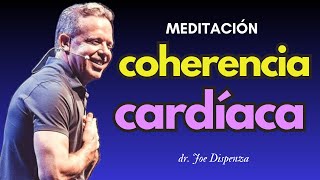 NUEVA Meditación COHERENCIA CARDIACA 2024💛🧠Inspirada en la técnica del Dr JOE DISPENZA [upl. by Syxela]