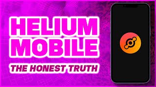 Helium MOBILE IOT HNT  The Honest Truth [upl. by Bullock]