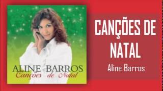 Canções de Natal  Aline Barros CD Completo  1999 [upl. by Dalia]