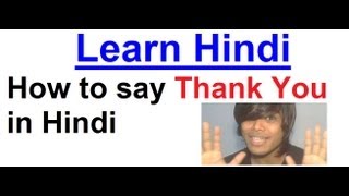 How to say Thank You in Hindi  Hindi for Beginners 5 [upl. by Oirotciv]