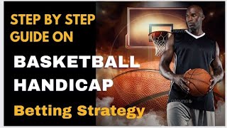 Mastering Handicap Betting in Basketball A Complete Strategy Guide [upl. by Guglielmo797]