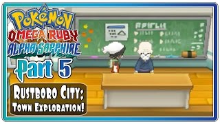 Pokemon Omega Ruby and Alpha Sapphire  Part 5 Rustboro City  Town Exploration FaceCam [upl. by Onitsirc]