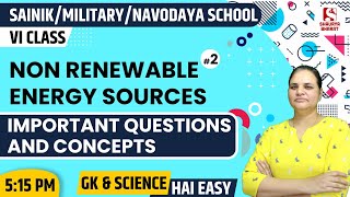 117 Non Renewable Energy Sources 2  Science Class for SAINIKMILITARYNAVODAYA  By Dr Jyoti [upl. by Iy252]