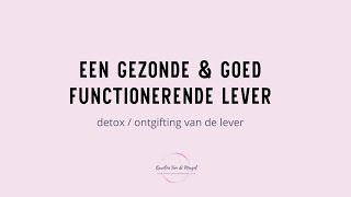 Een gezonde en goed functionerende lever [upl. by Adam528]