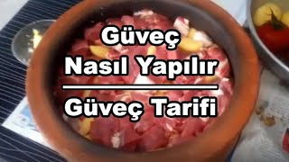 Güveç Nasıl Yapılır  Güveç Tarifi  Güveçte Et güveç [upl. by Kaila615]