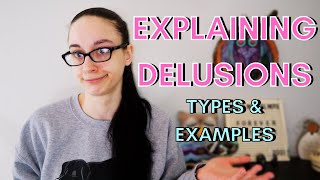 WHAT ARE DELSUIONS Explaining the Different Types of Delusions with Examples [upl. by Mandych]