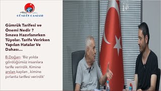 Gümrük Tarifesi Nedir Nasıl Ezberlenir  Nasıl Verilir Bayram Doğan gümrük ithalat ihracat [upl. by Erdnaed289]