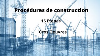 Procédures de construction bâtiment  15 Etapes de A à Z [upl. by Alair]