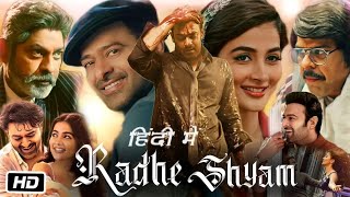 Radhe Shyam Full HD 1080p Movie Hindi Dubbed  Prabhas  Pooja Hegde  Bhagyashree  Review amp Story [upl. by Terrag]