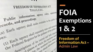 FOIA Exemptions 1 amp 2 [upl. by Ylrevaw273]