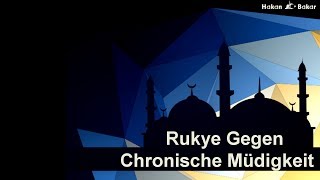 Rukye Gegen Chronische Müdigkeit Sehr gut gibt gleich positive Energie [upl. by Plafker258]