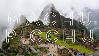 Machu Picchu Tour amp Travel Guide [upl. by Lairea]