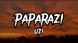 PAPARAZZI  UZI Sözleri  lyrics [upl. by Anaid]