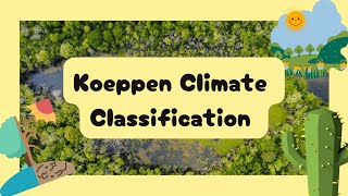 Mastering Koeppen Climate Classification Basics [upl. by Ailasor822]