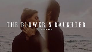 The Blowers Daughter  Damian Rice  Sub Español  Lyrics [upl. by Clevey]