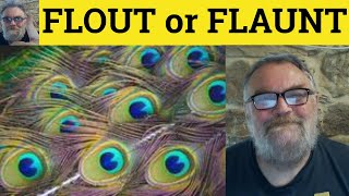 🔵 Flout Meaning  Flaunt Defined  Flout Explained  Flaunt Examples  Difference  British Accent [upl. by Kelwin]