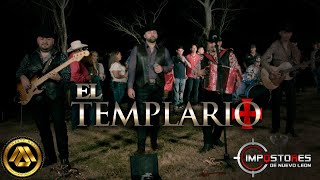 Impostores de Nuevo Leon  El Templario Video Musical [upl. by Ahsemad]