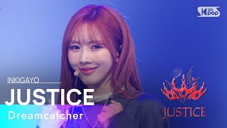 Dreamcatcher 드림캐쳐  JUSTICE 인기가요 inkigayo 20240714 [upl. by Barsky356]