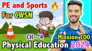 PE and Sports for CWSN  CH  4  Mission 100  CBSE Class 12th 2024 🔥  Physical Education [upl. by Damales]