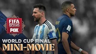 Argentina vs France MINIMOVIE of 2022 FIFA World Cup final  FOX Soccer [upl. by Aneeroc]