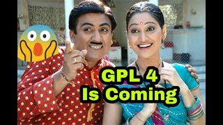 GPL 4 Is Coming Confirmed 😱 Tmkoc [upl. by Moya21]