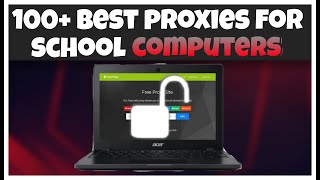 100 BEST PROXIES FOR SCHOOL CHROMEBOOKS [upl. by Thanos]