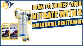 How to Lower Your Nitrate with a Biological Denitrator [upl. by Devan]