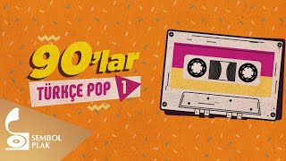 Çeşitli Sanatçılar  90lar Türkçe Pop  1 [upl. by Aytnahs]