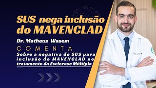 SUSCONITEC NEGA A INCORPORAÇÃO DA CLADRIBINA MAVENCLAD PARA O TRATAMENTO DA ESCLEROSE MÚLTIPLA [upl. by Ahsenroc]