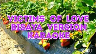 Victims of love Bisaya version karaoke byjoe Lamont [upl. by Lotty639]