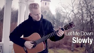 Let Me Down Slowly  Alec Benjamin  Fingerstyle Guitar Cover [upl. by Nellda]