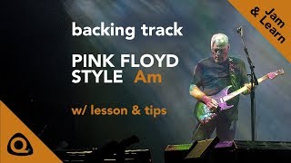 Pink Floyd Style Guitar Backing Track David Gilmour in A minor [upl. by Percy]