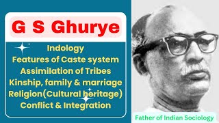 G S Ghurye  Indology  Caste system in India  Assimilation of Tribes  UGC NET Sociology [upl. by Sarette]