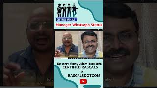 Manager Whatsapp Status  Certified Rascals certifiedrascals officelaughs comedy whatsappstatus [upl. by Barnabe697]