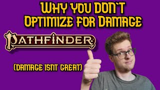 Stop Optimizing for Damage in Pathfinder 2e [upl. by Malan]