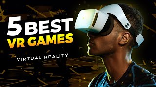 Top 5 MustPlay VR Games of 2024 [upl. by Tuorah53]