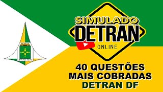 SIMULADO DETRAN DF 2024│40 QUESTÕES COMENTADAS COM DICAS DA TEÓRICA [upl. by Carson]