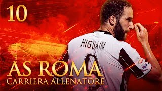 SFIDIAMO LA JUVENTUS DI HIGUAIN  CARRIERA ALLENATORE AS ROMA S2 EP10  FIFA 17 ITA [upl. by Nirrek]