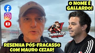 GALLARDO ESCOLHIDO RESENHA COM MAURO CEZAR PÓSFRACASSO DE RENATO COMENTARISTA AVALIA TREINADORES [upl. by Hesper811]