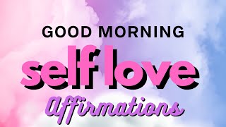 Daily Affirmations for SelfLove SelfEsteem and Confidence [upl. by Golliner]