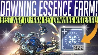 Destiny 2  DAWNING ESSENCE FARM How To Farm ESSENCE OF DAWNING Recipes amp More [upl. by Lotty]