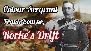 Colour Sergeant Bourne Memoir of Rorkes Drift [upl. by Horacio]