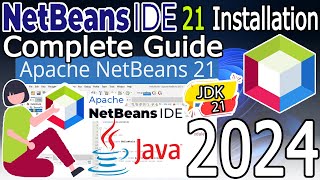 How to install NetBeans IDE 21 on Windows 11  2024 Update  Complete Installation amp Demo Java Code [upl. by Attenaj869]